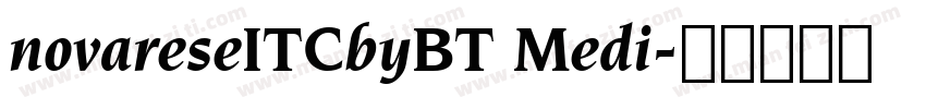 novareseITCbyBT Medi字体转换